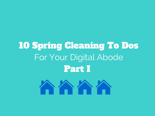 10 Spring Cleaning To Dos_Part1